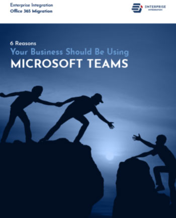 6 Reasons Your Business Should be Using Microsoft Teams